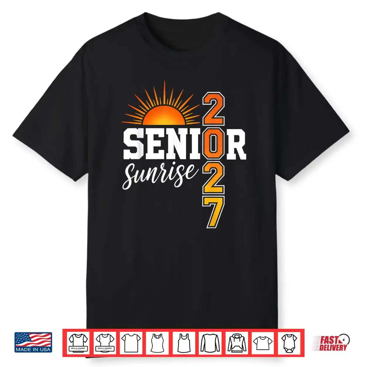 Senior Sunrise 2027 First Day Of Senior Year Seniors Shirt Senior Sunrise 2027 First Day Of Senior Year Seniors Shirt