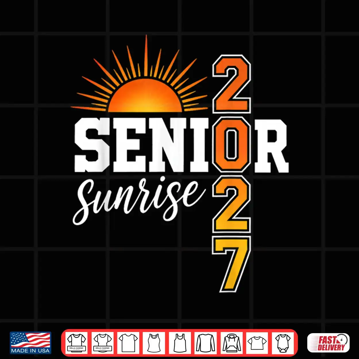 Senior Sunrise 2027 First Day Of Senior Year Seniors Shirt Senior Sunrise 2027 First Day Of Senior Year Seniors Shirt