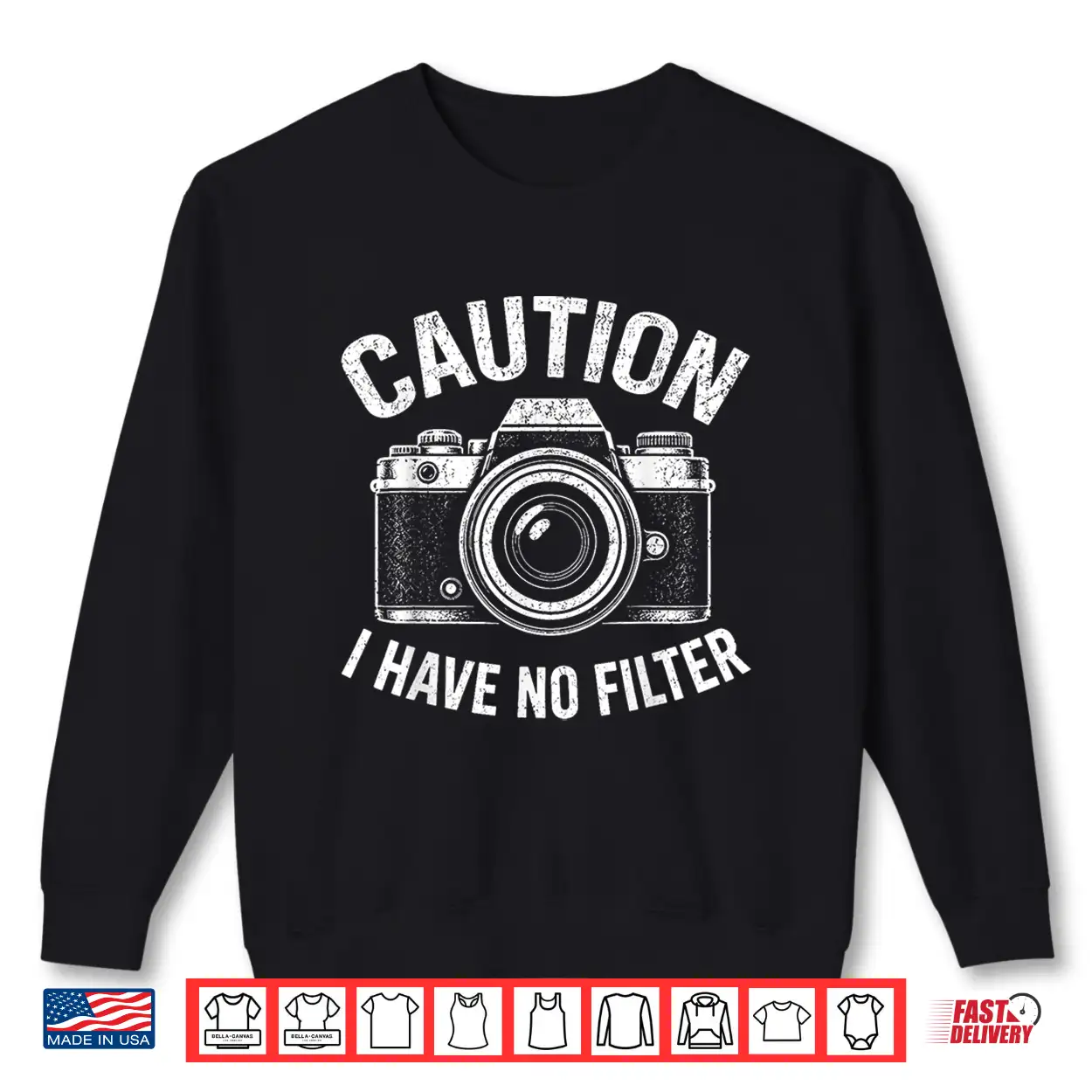 Caution I Have No Filter Funny Photographer Camera Shirt Caution I Have No Filter Funny Photographer Camera Shirt