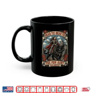 Funny Hear Ye Hear Ye The Fun Aunt Has Arrived Knight Cat Shirt 3 Mug Funny Hear Ye Hear Ye The Fun Aunt Has Arrived Knight Cat Shirt