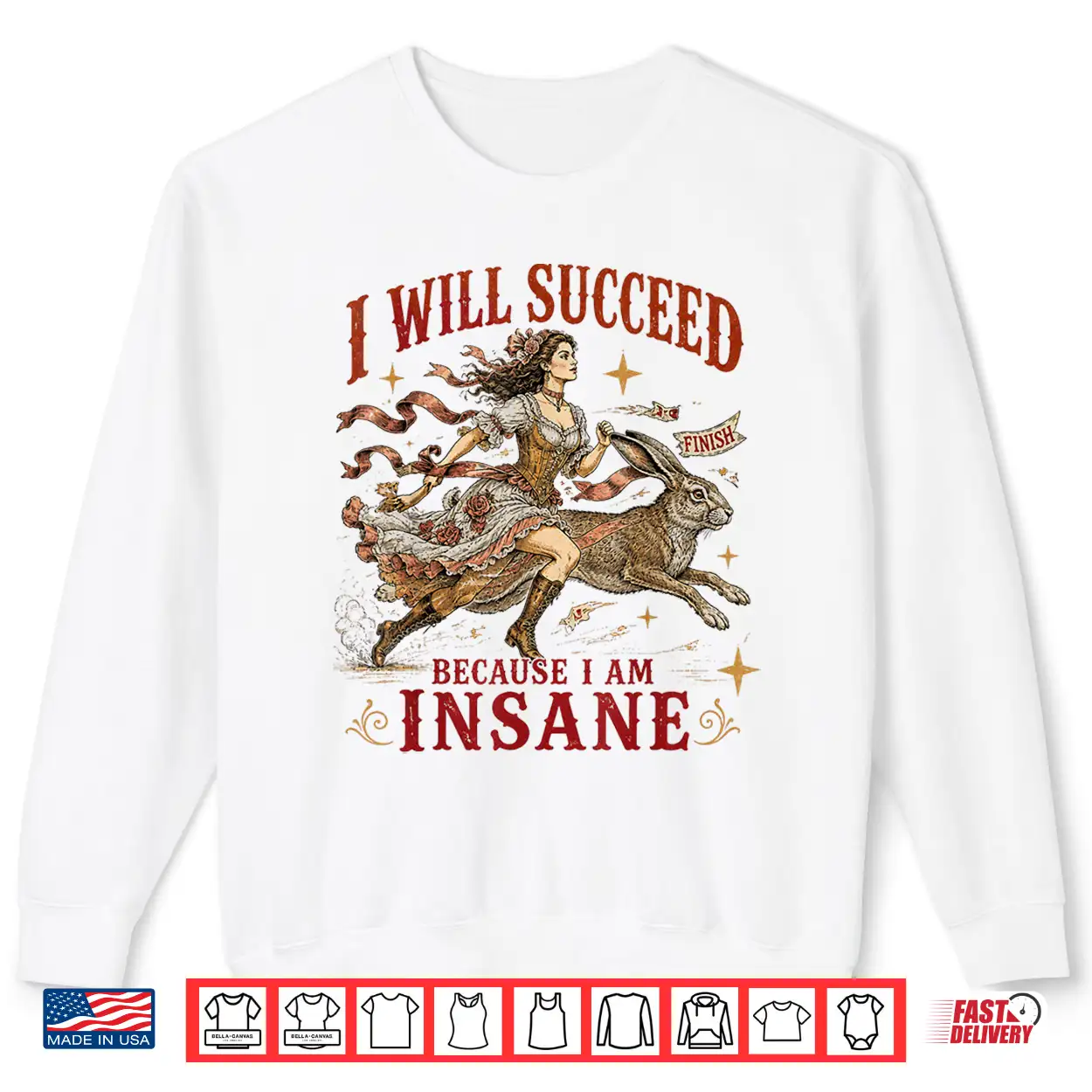 I Will Succeed Because I Am Insane Funny Vintage Rabbit Shirt I Will Succeed Because I Am Insane Funny Vintage Rabbit Shirt