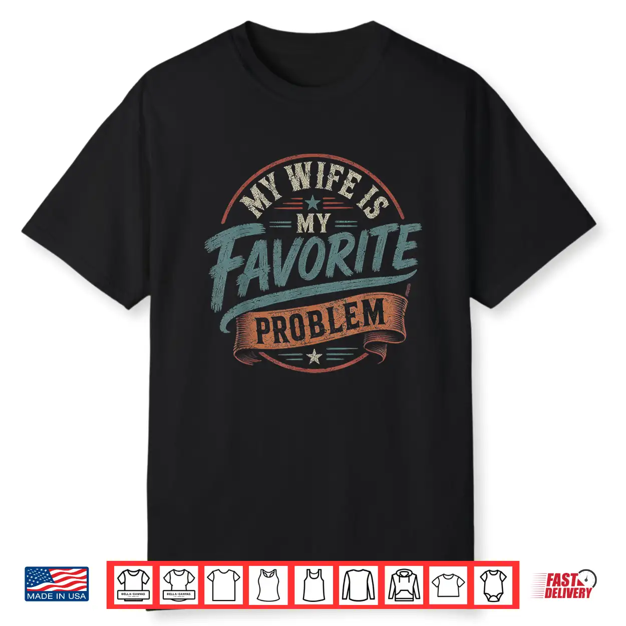 My Partner Is My Favorite Problem Retro Vintage Funny Partner Shirt My Partner Is My Favorite Problem Retro Vintage Funny Partner Shirt