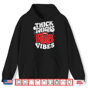Retro Thick Thighs Rb Vibes Vintage Shirt 1 Hoodie Retro Thick Thighs RB Vibes Vintage Shirt