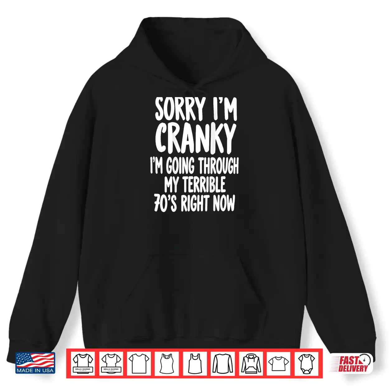 Sorry I’m Going Through My Terrible 70’s Right Now Shirt Sorry I’m Going Through My Terrible 70’s Right Now Shirt
