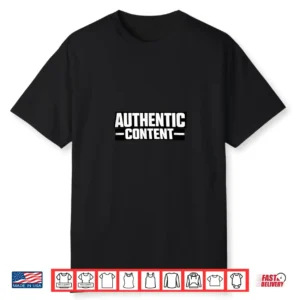 Authentic Content Shirt