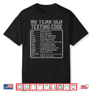 80 Year Old Senior Texting Code Shirt