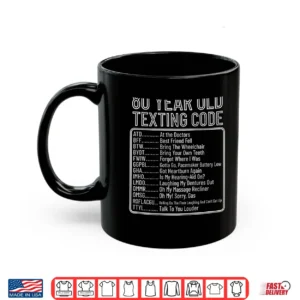 80 Year Old Senior Texting Code Shirt 3 Mug 80 Year Old Senior Texting Code Shirt