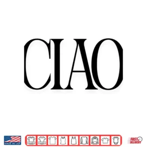 Ciao Chic Trendy Graphic Shirt 4 Design CIAO Chic Trendy Graphic Shirt