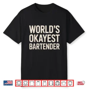 Funny Bartender Design For Men Women Bar Owner Bartending Shirt