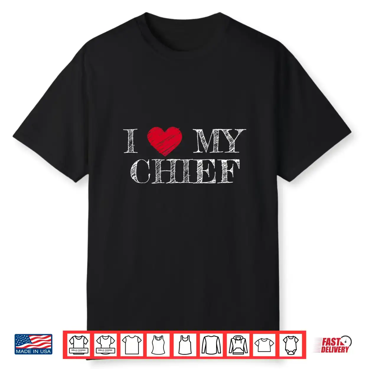 I Love My Chief I Heart My Chief Shirt I Love My Chief I Heart My Chief Shirt