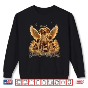 Justice For Wang Wang And Puppies Memorial Shirt 2 Sweatshirt Justice for Wang Wang and Puppies Memorial Shirt