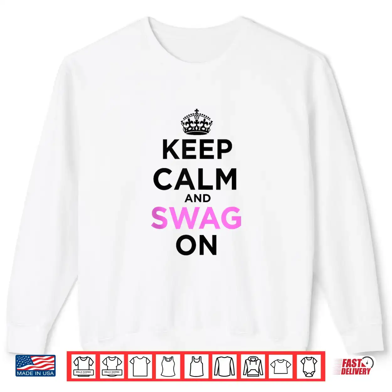 Keep Calm And Swag On Shirt Keep Calm And Swag On Shirt