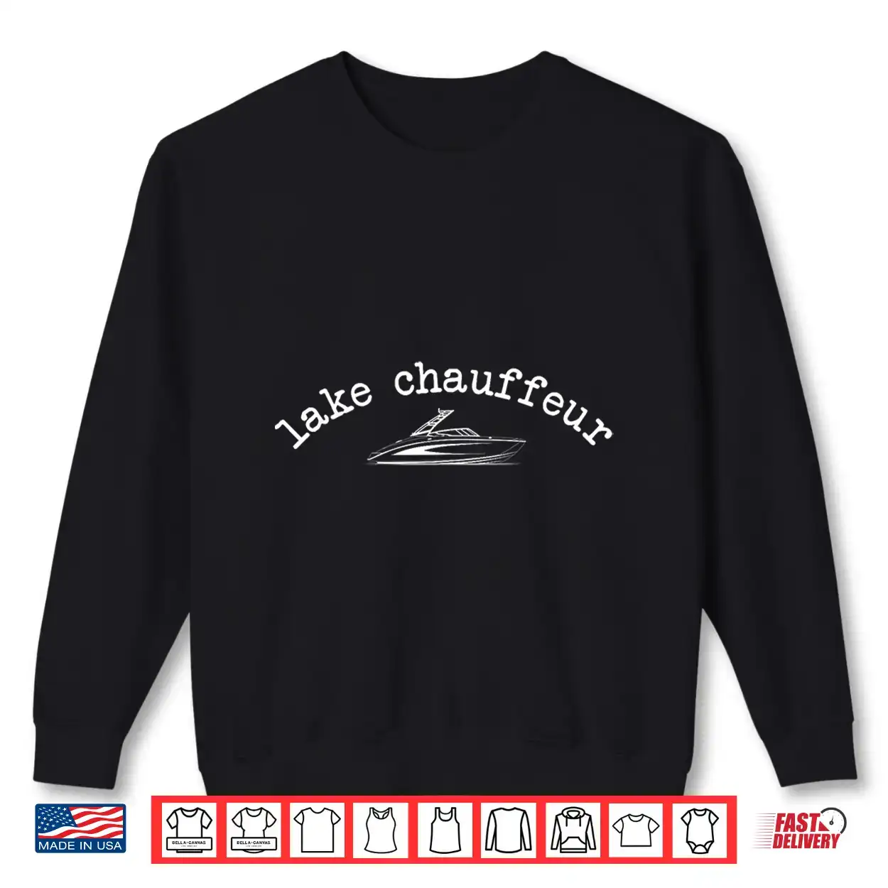 Lake Chauffeur Funny Boating Life Lake Dad Cute Graphic Shirt Lake Chauffeur Funny Boating Life Lake Dad Cute Graphic Shirt