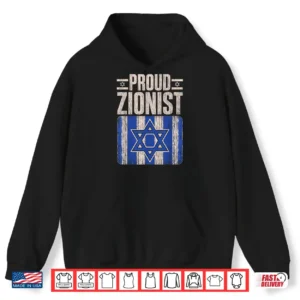 Proud Zionist Pro Israel Supporter Shirt 1 Hoodie Proud Zionist Pro Israel Supporter Shirt