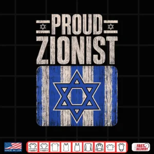 Proud Zionist Pro Israel Supporter Shirt 4 Design Proud Zionist Pro Israel Supporter Shirt