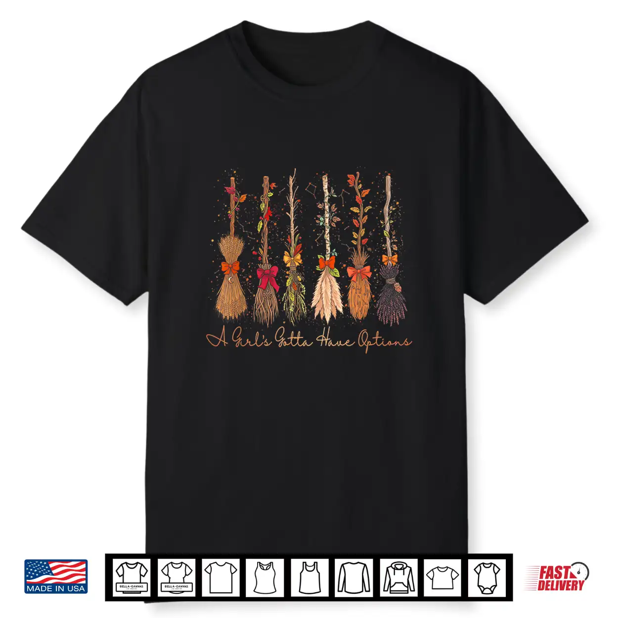 A Girl’s Gotta Have Options Retro Witch Broom Halloween Shirt A Girl’s Gotta Have Options Retro Witch Broom Halloween Shirt