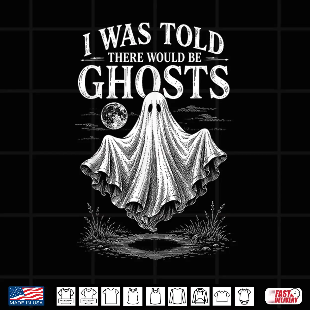 Halloween I Was Told There Would Be Ghosts Men Women Shirt Halloween I Was Told There Would Be Ghosts Men Women Shirt