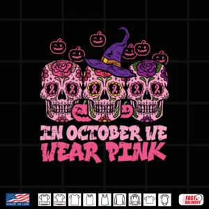 In October We Wear Pink Sugar Skull Halloween Breast Cancer Performance Shirt 4 Design In October We Wear Pink Sugar Skull Halloween Breast Cancer Performance Shirt